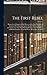 The First Rebel: Being a Lost Chapter of Our History and a True Narrative of America's First Uprising Against English Military Authority and an ... Regulars, Together With a Biography of Colone
