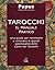 Tarocchi. Il manuale pratico