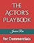 The Actor's Playbook: for C...