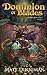 Dominion of Blades (Dominion of Blades, #1)