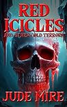 Red Icicles: and ...