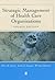 Strategic Management of Hea...