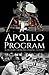Apollo Program: A History from Beginning to End (The Cold War)