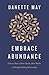 Embrace Abundance