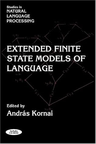 Extended Finite State Models of Language (Studies in Natural Language Processing)