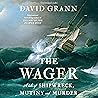 The Wager by David Grann