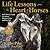 Life Lessons from the Heart of Horses: How Horses Teach Us About Relationships and Healing