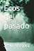 Ecos del pasado by Jesús Vergara