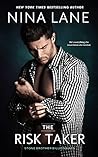 Book cover for The Risk Taker (Stone Brother Billionaires #2)