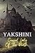 Yakshini: Cursed Lady Of Th...