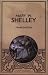 Frankenstein by Mary Wollstonecraft Shelley Frankenstein by Mary Wollstonecraft Shelley