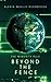 Beyond the Fence (The Minority Rule Trilogy)