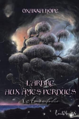 L'arbre aux âmes perdues: Âmes néfastes (French Edition)