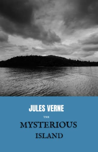The Mysterious Island: Jules Verne Science Fiction Classic