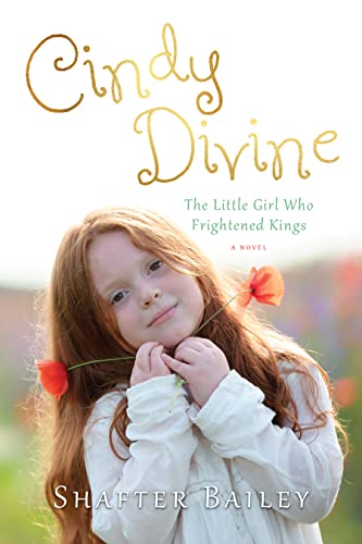 Cindy Divine: The Little Girl Who Frightened Kings (Kindle Edition)