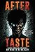 Aftertaste by Brett O'Reilly