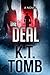 The Deal (K.T. Tomb Standalone Tales Book 13)