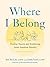 Where I Belong: Healing Tra...
