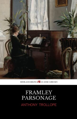 Framley Parsonage: Chronicles of Barsetshire, Book 4