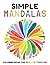 Simple Mandalas Coloring Book for Kids and Toddlers by Shevana Wilson