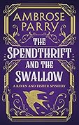 The Spendthrift and the Swallow