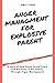 Anger Management for Explos...