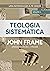 Teologia Sistemática (volum...