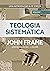 Teologia Sistemática (volum...