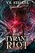 The Tyrant Riot: A Greco-Roman Cultivation Epic (Virtuous Sons Book 2)
