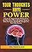 Your Thoughts Have Power