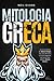 Mitologia Greca. La piccola bibbia del Monte Olimpo. Eroi, De... by Neil Evans