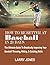 How To Be Better At Basebal...