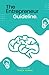 The Entrepreneur Guideline:...