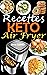 Recettes Keto Air Fryer: Re...