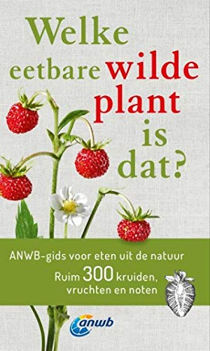 Welke eetbare wilde plant is dat? (Paperback)