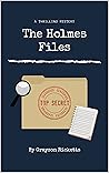 The Holmes Files:...