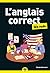 L'Anglais correct pour les ...