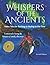 Whispers of the Ancients: N...