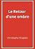 Le Retour d'une ombre