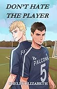 Don't Hate the Player