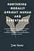 Nurturing morally upright humans and parenthood by Jon Snow