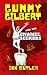 Gummy Gilbert and the Enamel Seekers by Ian Butler
