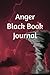 Anger Black Book Journal: A...