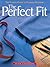 The Perfect Fit: The Classi...