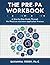 The Pre-PA Workbook by Savanna Perry