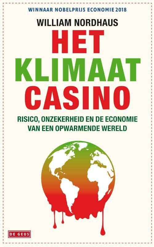 Het klimaatcasino - risico, onzekerheid en de economie van een opwarmende wereld (Paperback)