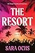 The Resort by Sara Ochs
