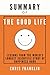 Summary of The Good Life by Marc Schulz and Robert J. Waldinger by Chris Franklin
