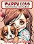 Puppy Love Valentines Day Coloring Book by Amanda Cushman