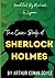 THE CASE-BOOK OF SHERLOCK HOLMES (Annotated): A Novel written by ARTHUR CONAN DOYLE
